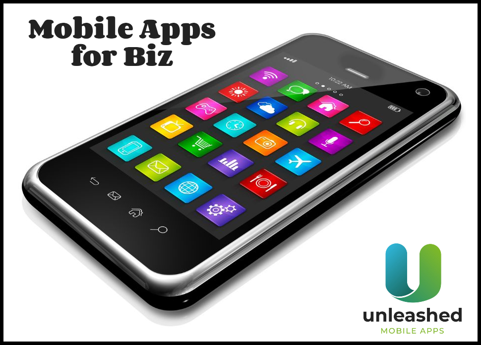 Be sure your business has a mobile app